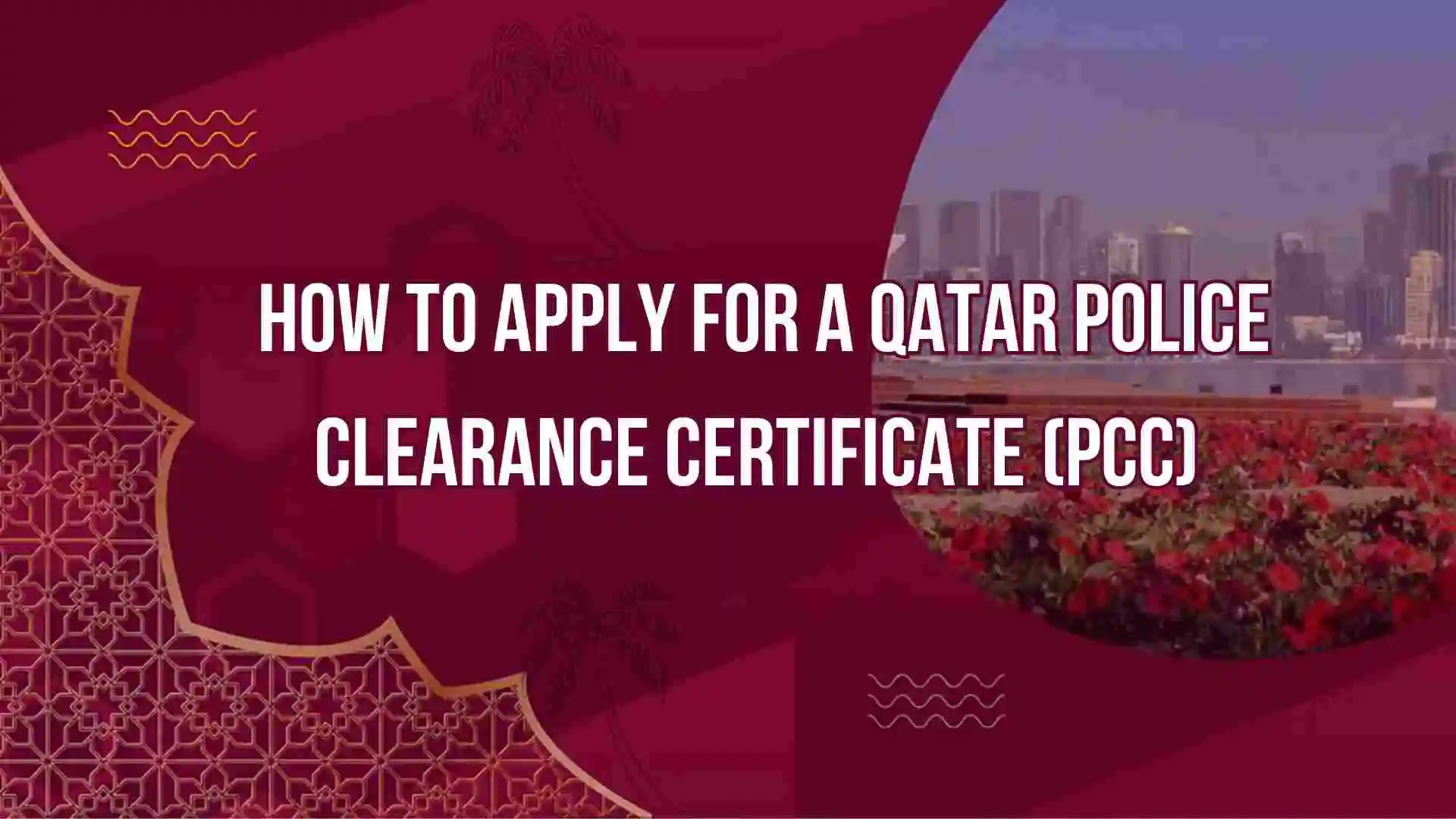 How To Apply For A Qatar Police Clearance Certificate Pcc