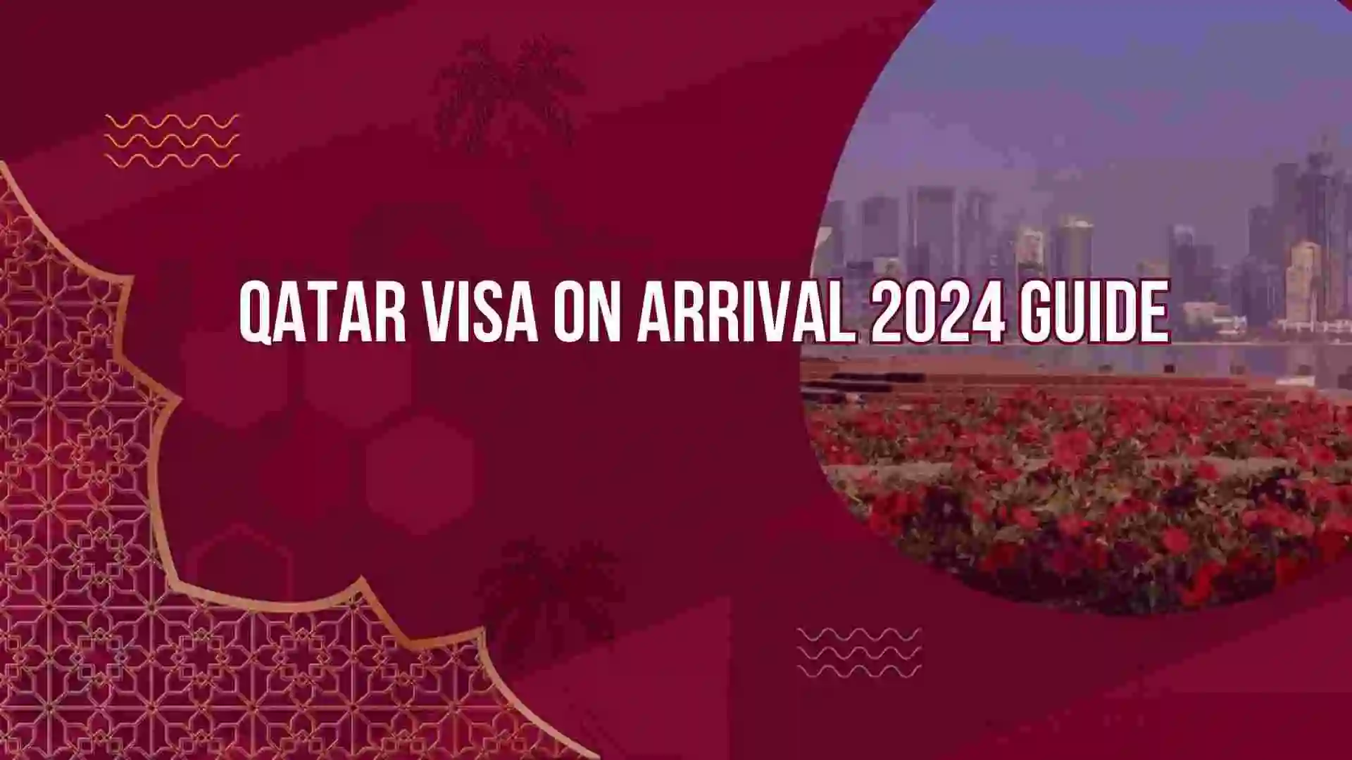 Qatar Visa On Arrival 2024 Guide   QATARVISAONARRIVAL.webp