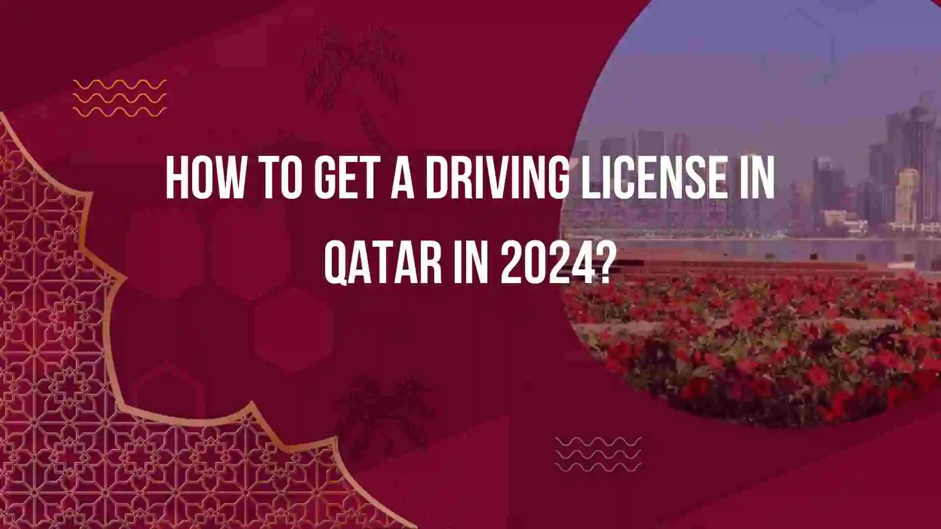 A Guide on Driving License in Qatar with Recent Change in Rules